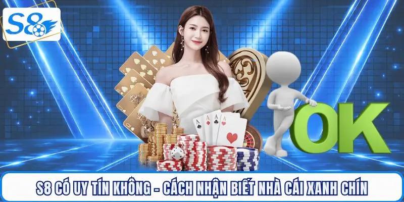 s8-co-uy-tin-khong