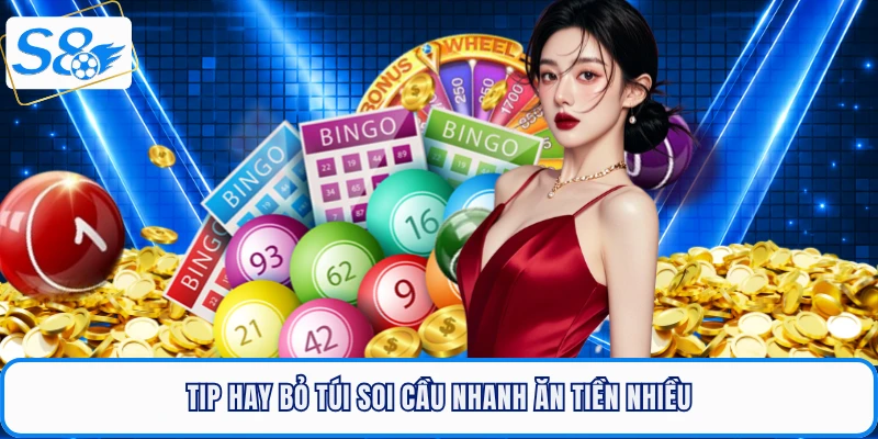 Tip hay bỏ túi soi cầu xổ số siêu tốc nhanh ăn tiền nhiều